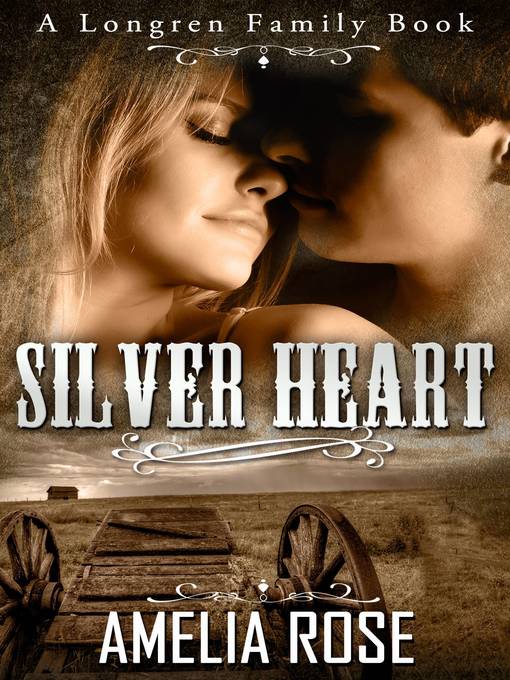 Title details for Silver Heart (Historical Western Romance) by Amelia Rose - Available
